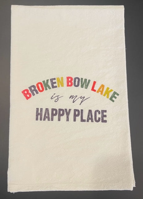 Broken Bow Lake Is My Happy Place Flour Sack Tea Towel